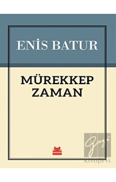 Mürekkep Zaman - Enis Batur - Kırmızı Kedi