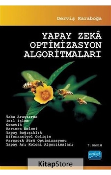 Yapay Zeka Optimizasyon Algoritmaları / Derviş Karaboğa Yapay Zeka Optimizasyon Algoritmaları / Derviş Karaboğa