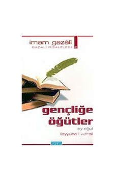 Gençliğe ÖğütlerEy Oğul(eyyühe'l-veled)) - İmam Gazali - Semerkand Yayınları Gençliğe ÖğütlerEy Oğul(eyyühe'l-veled)) - İmam Gazali - Semerkand Yayınları