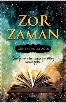 Zor Zaman-Sır 1 - Cüneyt Polatoğlu - Mola Kitap