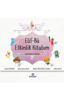 Elif-Ba Etkinlik Kitabım-Okul Öncesi ve İlkokul - Gülten Balcı - Ensar Neşriyat