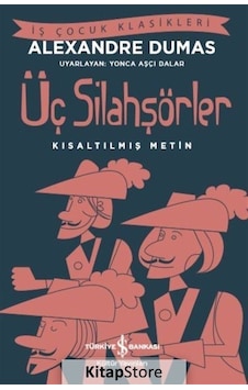 Kitapstore Üç Silahşörler (Kısaltılmış Metin) - Alexandre Dumas Kitapstore Üç Silahşörler (Kısaltılmış Metin) - Alexandre Dumas