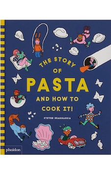 Phaidon The Story Of Pasta And How To Cook It 9781838667016