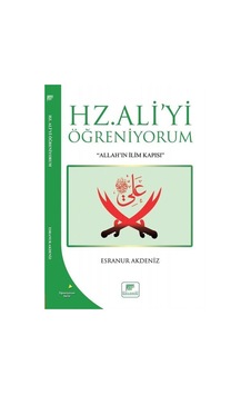 Hz. Ali'yi Öğreniyorum - Esranur Akdeniz - Gelenek Yayınları