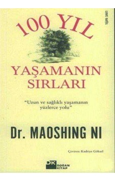 Yüz Yıl Yaşamanın Sırlarıı Yüz Yıl Yaşamanın Sırlarıı