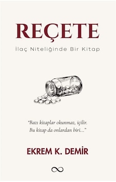 Reçete / Ekrem K. Demir Reçete / Ekrem K. Demir
