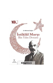 Istiklal Marşı Bin Yılın Destanı Ciltli / D. Mehmet Doğan