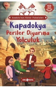 Anadolu Nun Kültür Muhafızları - 4 Kapadokya Periler Diyarına Yolculuk