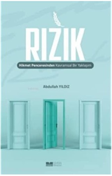 Rızık: Hikmet Penceresinden Kavramsal Bir Yaklaşım