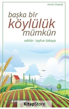Başka Bir Köylülük Mümkün / Tayfun Özkaya