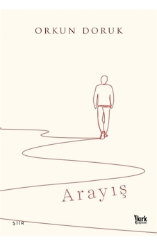 Arayış / Orkun Doruk Arayış / Orkun Doruk