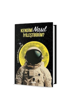 Kendimi Nasıl İyileştiririm Ciltli / Kolektif Kendimi Nasıl İyileştiririm Ciltli / Kolektif