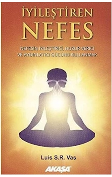 İyileştiren Nefes: Nefesin İyileştirici, Huzur Verici Ve Aydınlatıcı Gücünü Kullanmak İyileştiren Nefes: Nefesin İyileştirici, Huzur Verici Ve Aydınlatıcı Gücünü Kullanmak