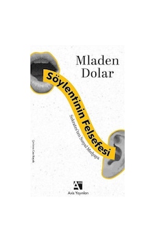 Söylentinin Felsefesi / Mladen Dolar Söylentinin Felsefesi / Mladen Dolar