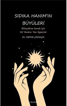 Sıdıka Hanım'ın Büyüleri / Defne Çizakça Sıdıka Hanım'ın Büyüleri / Defne Çizakça