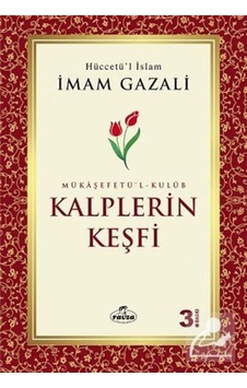 Mükaşefetü'l-Kulüb Kalplerin Keşfi / İmam Gazali 9786054818891 Mükaşefetü'l-Kulüb Kalplerin Keşfi / İmam Gazali 9786054818891