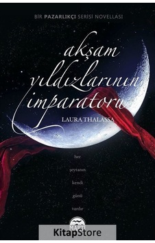 Akşam Yıldızlarının İmparatoru Ciltli / Laura Thalassa Akşam Yıldızlarının İmparatoru Ciltli / Laura Thalassa