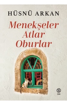 Menekşeler Atlar Oburlar - Hüsnü Arkan - Sia