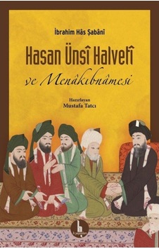Hasan Ünsi Halveti ve Menakıbnamesi- H Yayınları