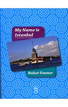 My Name is  Istanbul - Buket Uzuner - Everest Yayınları