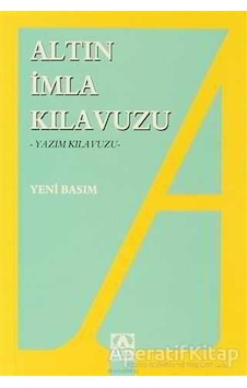 Altın Yayınları Imla Kılavuzu Yazım Kılavuzu Altın Yayınları Imla Kılavuzu Yazım Kılavuzu
