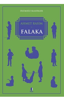 Falaka-Ölümsüz Klasikler - Ahmet Rasim - Kapı Yayınları Falaka-Ölümsüz Klasikler - Ahmet Rasim - Kapı Yayınları