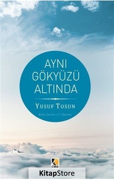 Aynı Gökyüzü Altında- Çıra Yayınları Aynı Gökyüzü Altında- Çıra Yayınları