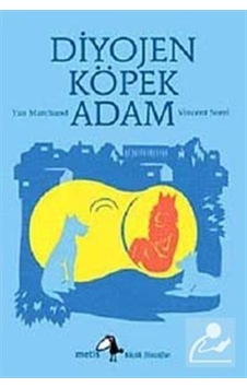 Diyojen: Köpek Adam / Yan Marchand Diyojen: Köpek Adam / Yan Marchand