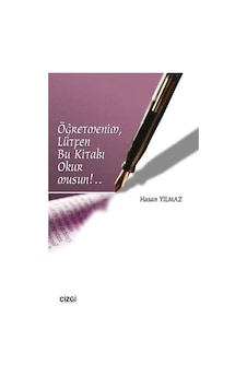 Öğretmenim Bu Kitabı Okur musun? - Hasan Yılmaz - Çizgi Kitabevi Öğretmenim Bu Kitabı Okur musun? - Hasan Yılmaz - Çizgi Kitabevi