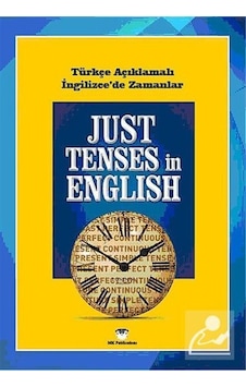Just Tenses İn English - Türkçe Açıklamalı İngilizce'De Zamanl Just Tenses İn English - Türkçe Açıklamalı İngilizce'De Zamanl