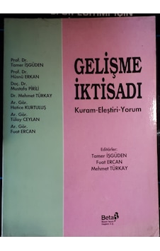 Gelişme İktisadı Kuram-eleştiri-yorum 1995 Yılı Basım Gelişme İktisadı Kuram-eleştiri-yorum 1995 Yılı Basım