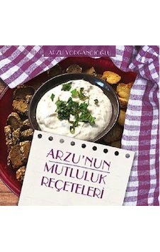 Arzu'nun Mutluluk Reçeteleri Arzu'nun Mutluluk Reçeteleri