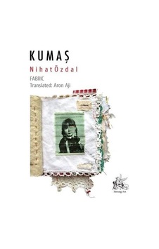 Kumaş - Nihat Özdal - Simurg Art Yayınları Kumaş - Nihat Özdal - Simurg Art Yayınları