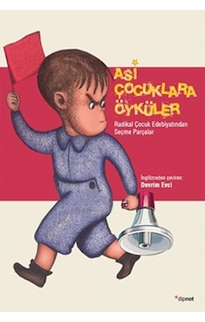 Asi Çocuklara Öyküler- Dipnot Asi Çocuklara Öyküler- Dipnot
