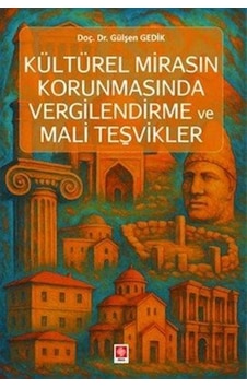 Kültürel Mirasın Korunmasında Vergilendirme Ve Mali Teşvikler ... Kültürel Mirasın Korunmasında Vergilendirme Ve Mali Teşvikler ...