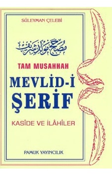 Tam Musahhah Mevlid -i Şerif (İlahi -003/P8) - Süleyman Çelebi - Pamuk Yayıncılık Tam Musahhah Mevlid -i Şerif (İlahi -003/P8) - Süleyman Çelebi - Pamuk Yayıncılık