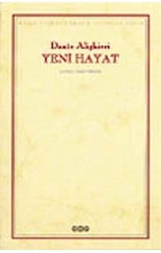 Yeni Hayat Dante / Dante Alighieri Yeni Hayat Dante / Dante Alighieri