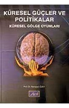 Küresel Güçler ve Politikalar - Ramazan Özey - Aktif Yayınları Küresel Güçler ve Politikalar - Ramazan Özey - Aktif Yayınları