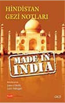 Made in India / Hindistan Gezi Notları / James O'Reilly Made in India / Hindistan Gezi Notları / James O'Reilly