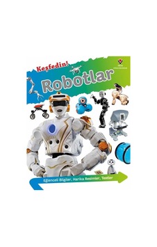 Keşfedin! Robotlar - Kritika Gupta - Tübitak Yayınları Keşfedin! Robotlar - Kritika Gupta - Tübitak Yayınları