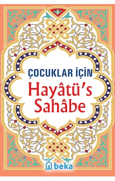 Çocuklar İçin Hayatüs Sahabe Çocuklar İçin Hayatüs Sahabe