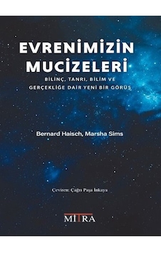 Evrenimizin Mucizeleri / Bernard Haisch