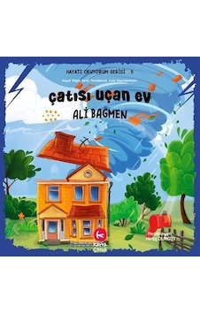 Çatısı Uçan Ev / Hayatı Okuyorum Serisi 5 / Ali Bağmen Çatısı Uçan Ev / Hayatı Okuyorum Serisi 5 / Ali Bağmen