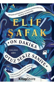 On Dakika Otuz Sekiz Saniye / Elif Şafak On Dakika Otuz Sekiz Saniye / Elif Şafak