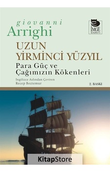 Uzun Yirminci Yüzyıl - G. Arrıghı - İmge Kitabevi