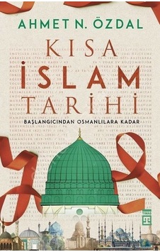 Kısa Islam Tarihi-Başlangıcından Osmanlılara Kadar