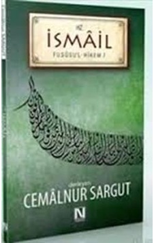 Hz. İsmail Fususul -hikem 7. Fas - Cemalnur Sargut - Nefes Yayıncılık Hz. İsmail Fususul -hikem 7. Fas - Cemalnur Sargut - Nefes Yayıncılık