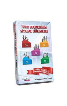 Türk Seçmeninin Siyasal Eğilimleri / Muhammet Yasin Elitok