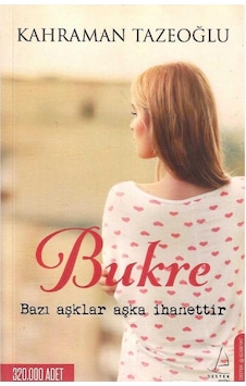 Bukre - Bazı Aşklar Aşka İhanettir - Kahraman Tazeoğlu Bukre - Bazı Aşklar Aşka İhanettir - Kahraman Tazeoğlu