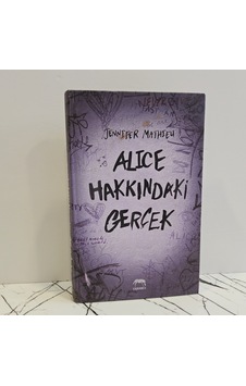 Alıce Hakkındaki Gerçek- 1.baskı Alıce Hakkındaki Gerçek- 1.baskı